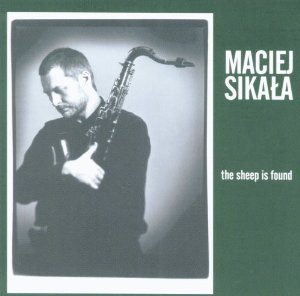 Maciej Sikała – The Sheep Is Found album cover (Not Two Records)